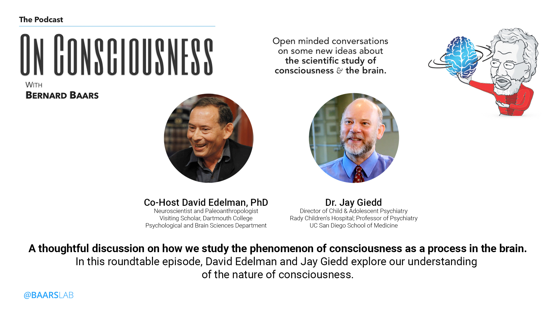 in-context-of-developing-brains-how-can-we-understand-consciousness-neuroscientists-david-edelman-jay-giedd-on-consciousness-with-bernard-baars-rt-pt1.jpg